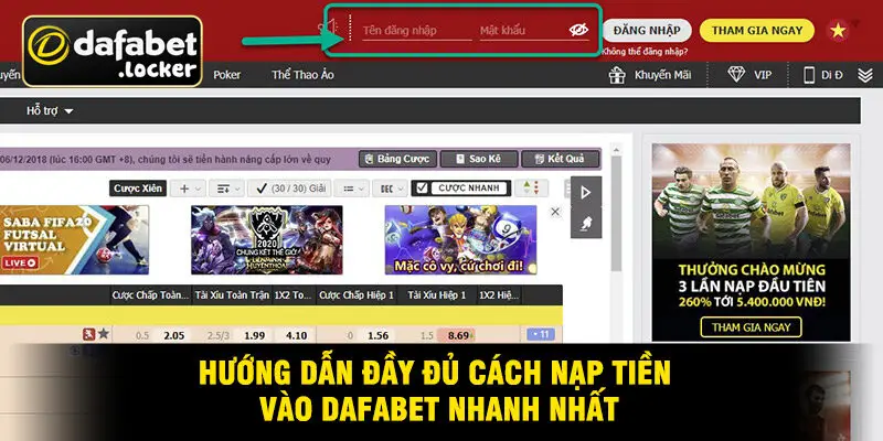 Hướng Dẫn Đầy Đủ Cách Nạp Tiền Vào Dafabet Nhanh Nhất