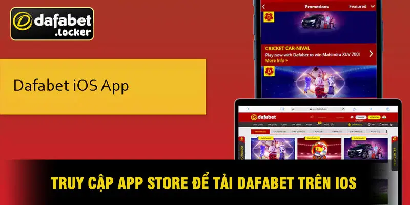Truy Cập App Store Để Tải Dafabet Trên iOS
