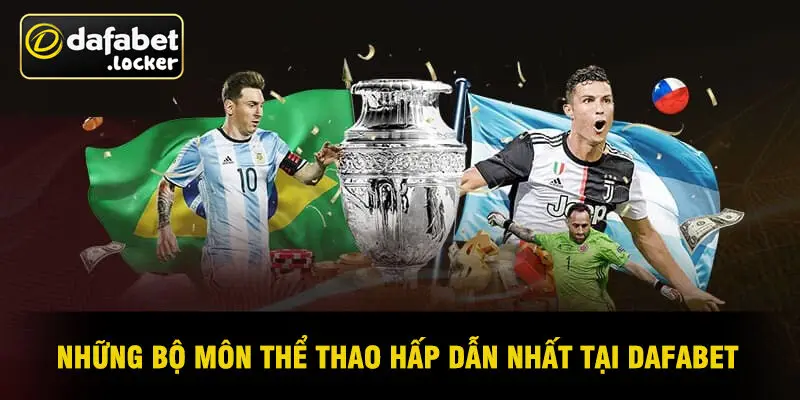 Những Bộ Môn Thể Thao Hấp Dẫn Nhất Tại Dafabet